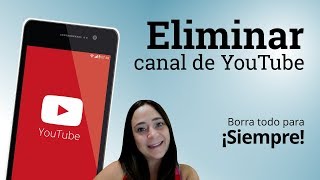 Como Eliminar un Canal de Youtube desde el Celular [upl. by Sedgewick293]