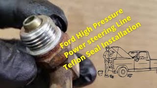 Ford High Pressure Power Steering Line Teflon Seal Installation [upl. by Ailasor321]