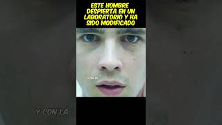 😱Este hombre despierta en un laboratorio y ha sido modificado viral pelis resumen [upl. by Persis523]