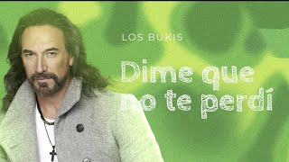 Los Bukis  Dime que no te perdí  Lyric video [upl. by Ecilegna474]