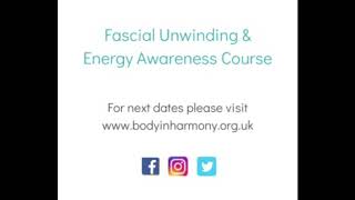 Fascial Unwinding amp Energy Awareness Course [upl. by Fulton]