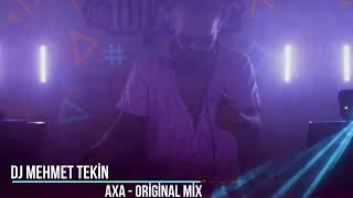 Dj Mehmet Tekin  Axa  Official Video [upl. by Britteny]