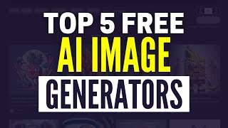 Best AI Image Generators 2024 Top 5 Free AI Image Creators [upl. by Aitan]