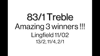 831 Treble at Lingfield on 1102 [upl. by Allemap345]