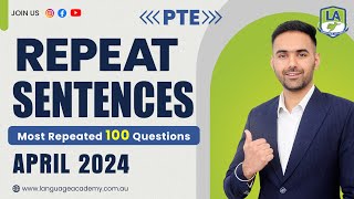 PTE Speaking Repeat Sentences  April 2024 Exam Predictions  LA Language Academy PTE NAATI [upl. by Uohk]