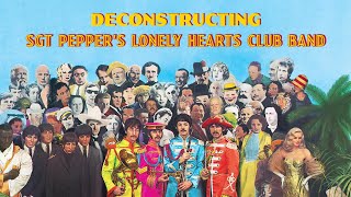 Deconstructing The Beatles  Sgt Peppers Lonely Hearts Club Band Full Album  Isolated Tracks [upl. by Dry]