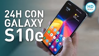 24H CON SAMSUNG GALAXY S10E difficile tornare indietro [upl. by Aicirtan230]