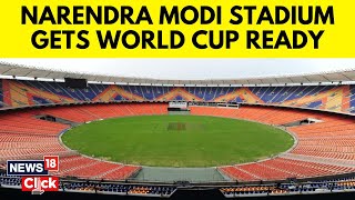 Narendra Modi Stadium Gets Ready For ODI World Cup 2023  Narendra Modi Stadium Capacity  N18V [upl. by Rehc25]