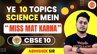 10 Topics You Must Not Skip From Class 10 Science  CBSE Board Exam 2024 Preparation Strategy [upl. by Aretina]