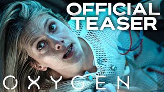 Oxygen  Official Teaser Trailer  4K  2021  SciFiDrama [upl. by Merdith]