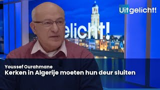 Uitgelicht 31 januari 2024  Youssef Ourahmane over de vervolgde kerk in Algerije [upl. by Dunham]