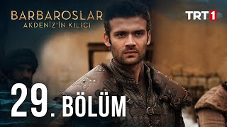 Barbaroslar Akdenizin Kılıcı 29 Bölüm [upl. by Key18]