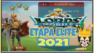 Lords Mobil ELITE 83 2021 PRUEBA DE VALOR [upl. by Brena151]