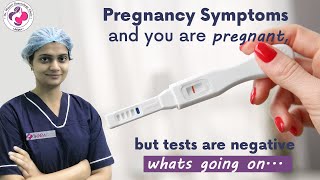 Pregnancy Symptoms amp Youre Pregnant But Tests are Negative  Top 7 Reasons by Dr Mayuri Kothiwala [upl. by Esinal]