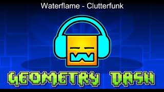 Waterflame  Clutterfunk [upl. by Eiznikam]