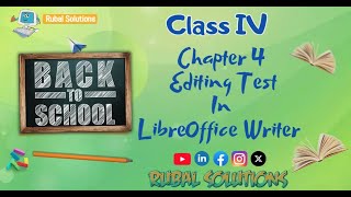 Chapter 4  Editing Test In LibreOffice Writer  Class IV [upl. by Carhart531]