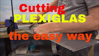 cutting Plexiglas so easy anyone can do it [upl. by Bobbie]