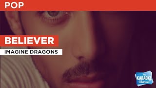 Believer  Imagine Dragons  Karaoke with Lyrics [upl. by Lundt703]