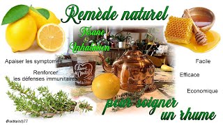 Remède naturel pour soigner un rhume rapidement Simple économique efficace Tisane amp inhalation [upl. by Correy]