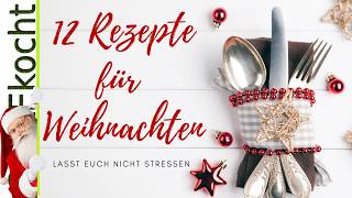 12 einfache Rezepte und nützliche Tipps für das Kochen zu Weihnachten [upl. by Levana451]