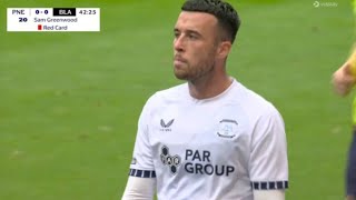 Preston vs Blackburn Rovers 00 Sam Greenwood Red Card Owen Beck Red Card and Highlights [upl. by Elvis383]