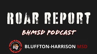 Roar Report BHMSD Podcast Season 2 Episode 6 [upl. by Seldan]