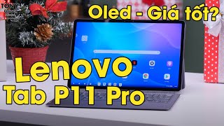 Lenovo Tab P11 Pro  Tablet OLED giá tốt nhất Việt Nam [upl. by Itsur]