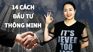 14 cách đầu tư thông minh và khôn ngoan trong làm giàu  Dòng Chảy Cuộc Sống [upl. by Moretta]