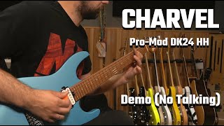 Charvel Pro Mod DK24 HH 2PT CM MBF  Demo No Talking [upl. by Divod720]