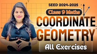 Coordinate Geometry  All Exercises  Chapter 3  SEED 20242025 [upl. by Yhcir930]