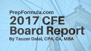 2017 CFE Prep  Board Report Comments with Tauzer Dalal CPA CA MBA [upl. by Giulietta]