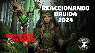 REACCIONANDO AL DRUIDA DE DND 2024 [upl. by Alleroif]