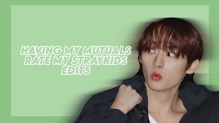 Having my mutualssubscribers rate my straykids edits [upl. by Ruddy]