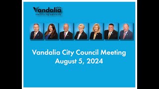 August 5 2024  Vandalia City Council Meeting [upl. by Ssilb288]