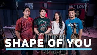 Ed Sheeran  Shape Of You  Cover  Niran Dangol feat Palsang Lama [upl. by Ayyidas]