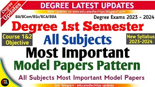 Degree Semester 1  All Subjects Model Papers Pattern  Objective Important Model Papers 20232024 [upl. by Ocinemod]