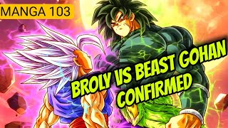 BEAST GOHAN DEFEATED GOKU Gohan Vs Broly Confirmed  Dragon Ball Super Manga 103 Leaks [upl. by Barcus]