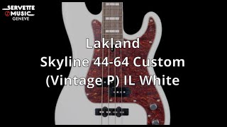 ServetteMusicTV  Lakland Skyline 4464 Custom Vintage P IL White [upl. by Robbie]