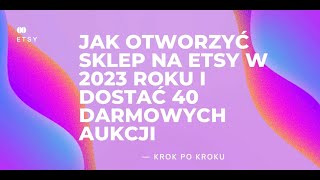 Jak Otworzyć Sklep na Etsy  Przewodnik Dla Początkujących [upl. by Nunes683]