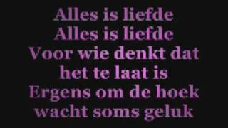 Bløf  Alles is liefde Lyrics [upl. by Nnylyam928]