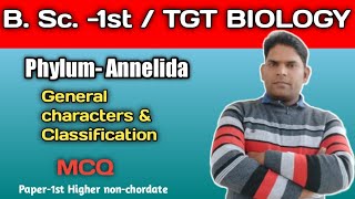 AnnelidaGeneral characters amp ClassificationImportant MCQBSc1st Tgt Biology [upl. by Yelac]