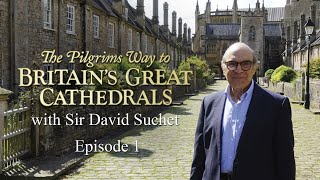 The Pilgrims Way to Britains Great Cathedrals  Episode 1 [upl. by Vannie]