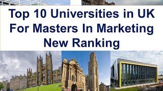 Best UNIVERSITIES IN UK FOR MASTERS IN MARKETING New Ranking [upl. by Yhtnomit]