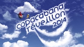 COPACABANA RÉVEILLON 2014 DOC [upl. by Nwahsiek]