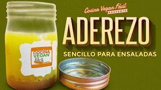 Aderezo sencillo para ensaladas  Cocina Vegan Fácil [upl. by Leddy783]