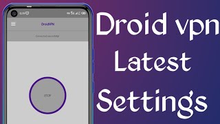 Latest Droid vpn settings SirAppsIncYT  Droid vpn netone settings [upl. by Elleval934]