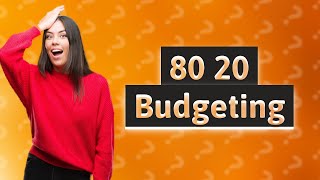 What is the 80 20 budget method [upl. by Kimmie957]