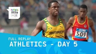 Athletics Day 5  Full Replay  Nanjing 2014 Youth Olympic Games [upl. by Esilrahc]