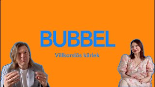 Bubbel Avsnitt 3  Villkorslös kärlek [upl. by Llerrom978]