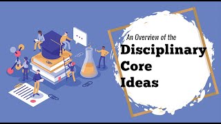 An Overview of the NGSS Disciplinary Core Ideas [upl. by Ztnahc43]